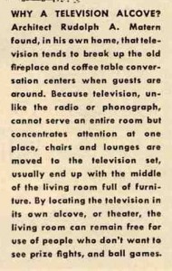 Architect Rudolph Matern and the first "television alcove" Architect Rudolph Matern and the first "television alcove"