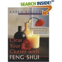 Clear you Clutter with Feng Shui - I come back to this one, over and over