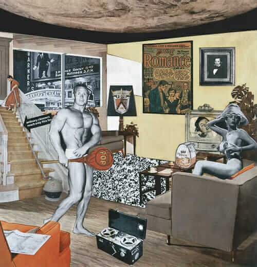 Richard Hamilton Just what is it that makes today's homes so different, so appealing?, 1956