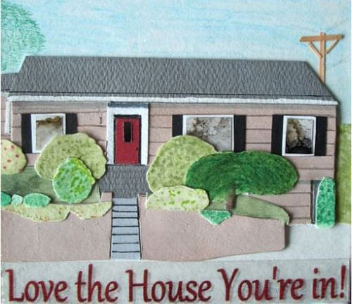 love-the-house-youre-in-collage-august-20101