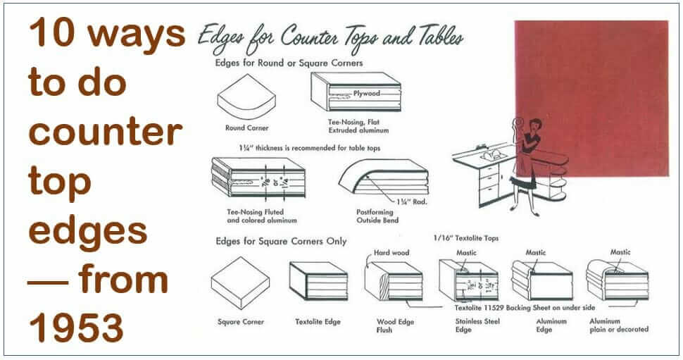 10 Ways To Do Counter Top Edges From 1953 Retro Renovation