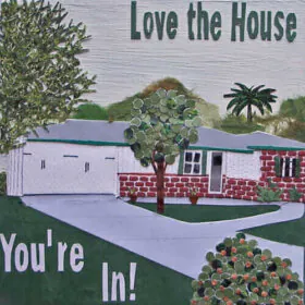 love the house you're in collage from retro renovation